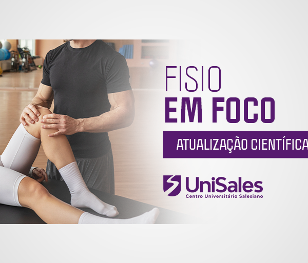 "Banner promocional do evento FISIO EM FOCO UNISALES, destacando a palestra do mês de agosto sobre 'Prática Baseada em Evidência e a Desconstrução dos Saberes', com o palestrante Prof. Me. Rodrigo Daros Vieira. Informações sobre data, local, público-alvo, e instruções para inscrição no Sympla, além de requisitos para entrada e certificação. A organização é do curso de Fisioterapia do UNISALES, com apoio do Centro Universitário Salesiano.